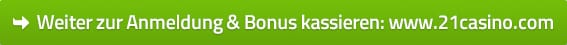 zum Anbieter 21Casino