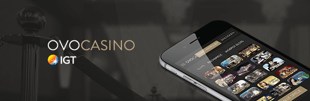Ovo Mobile Casino & IGT