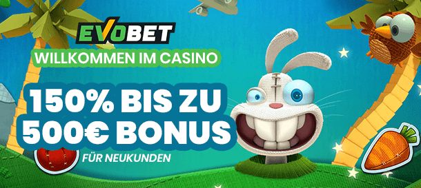 Evobet Casino Bonus für Neukunden