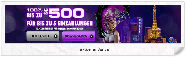 Crazy Vegas Casino Bonus: 500 Euro mit bis zu 5 Einzahlungen